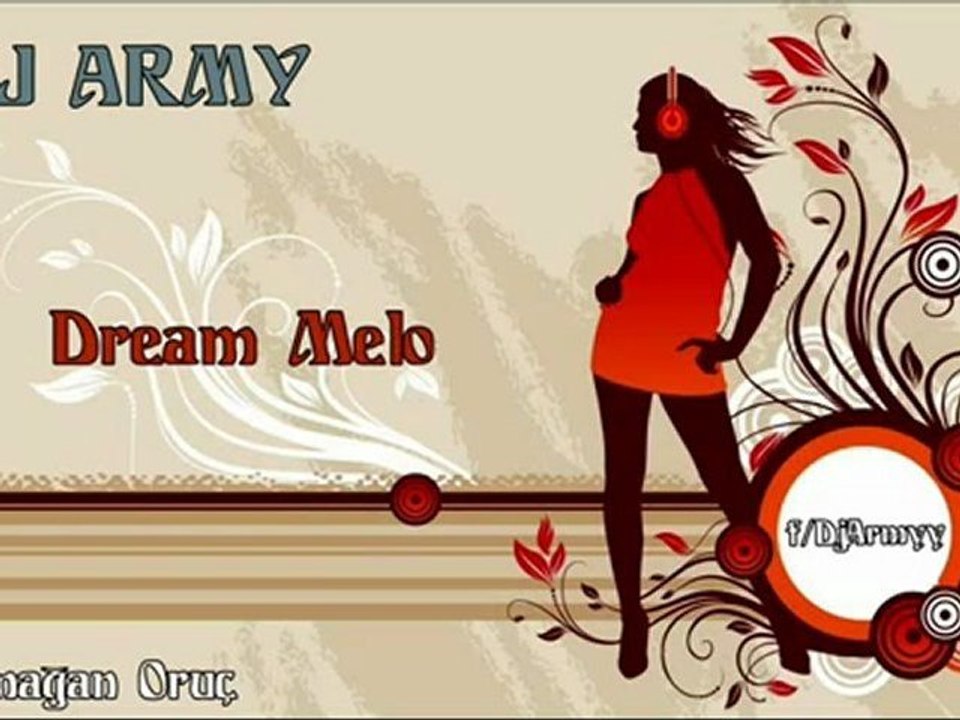 DJ Army - Dream Melo - www.hdfilmevi.com -