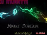 Dj MuRaTTi - Night Scream - www.hdfilmevi.com -