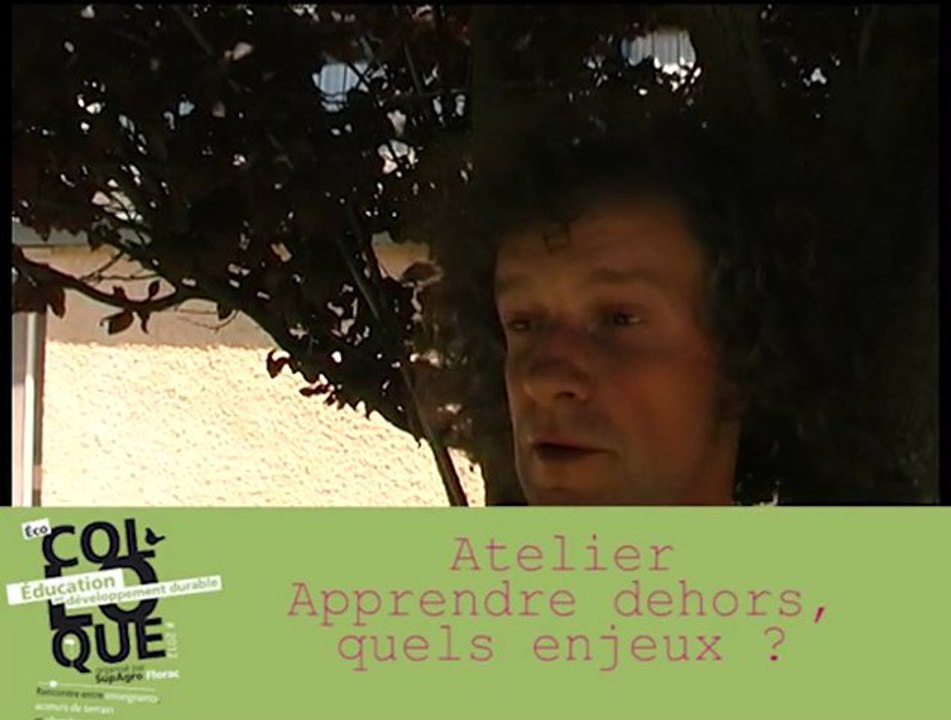 Colloque 2012 : Atelier Apprendre dehors, quels enjeux  ? - Réactions