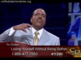 Creflo Dollar-Loving Yourself Without being Selfish 7