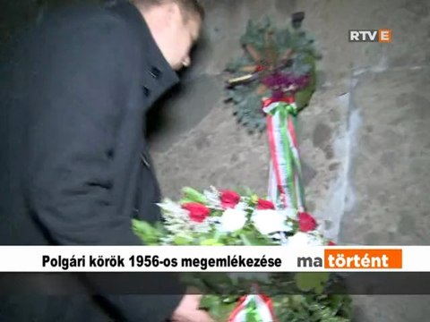 Ma történt Polgári körök 1956-os megemlékezése 2012.10.26