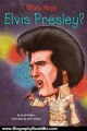 Biography Book Review: Who Was Elvis Presley? by Geoff Edgers, John O'Brien, Nancy Harrison