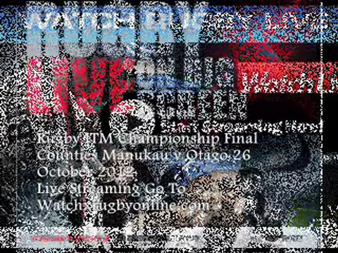 Watch Canterbury vs Auckland 27th Oct ITM CUP Final At 19:35 local