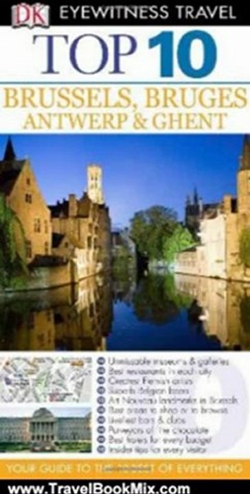 Travel Book Review: Top 10 Brussels & Bruges, Antwerp & Ghent. (Eyewitness Top 10) by Antony Mason