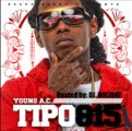 Young A.C. - Tipo815 (Mixtape) Free Download Link & Preview Snippets