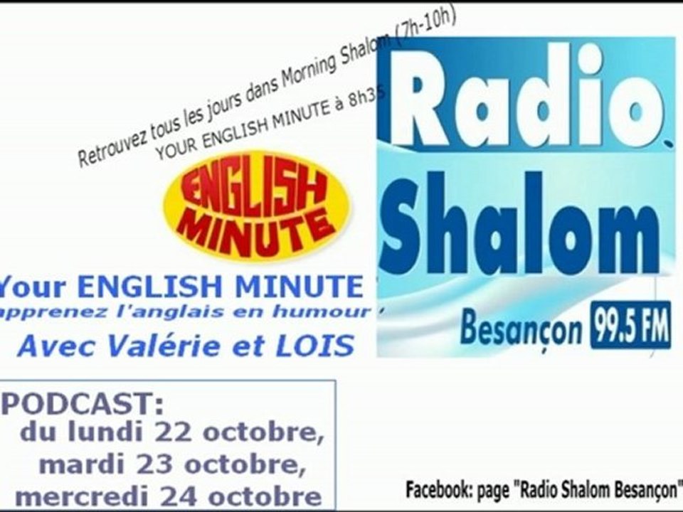 podcast YOUR ENGLISH MINUTE lundi 22 octobre / mardi 23 octobre / mercredi 24 octobre