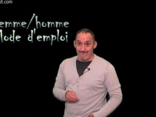 Homme - Femme mode d'emploi