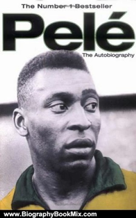 Biography Book Review: Pele: The Autobiography by Pele