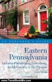 Travel Book Review: Explorer's Guide Eastern Pennsylvania: Includes Philadelphia, Gettysburg, Amish Country & the Poconos (Second Edition) (Explorer's Complete) by Laura Randall