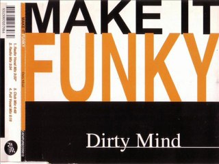 DIRTY MIND - Make it funky (full vocal mix)