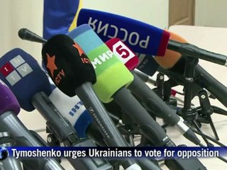 Tymoshenko urges Ukrainians to vote for opposition
