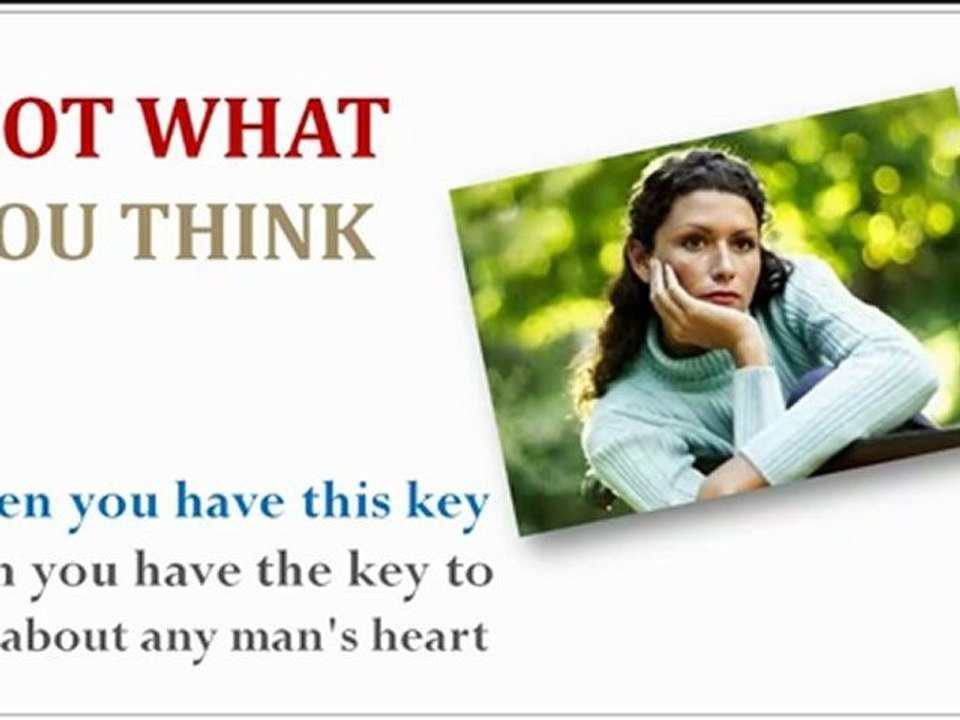 How To Get Your Boyfriend Back And What Men Really Want