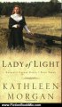 Fiction Book Review: Lady of Light (Brides of Culdee Creek, Book 3) by Kathleen Morgan