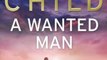 Fiction Book Review: A Wanted Man (Jack Reacher) by Lee Child