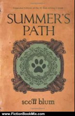 Fiction Book Review: Summer's Path (Expanded Edition) by Scott Blum