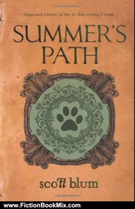 Fiction Book Review: Summer's Path (Expanded Edition) by Scott Blum