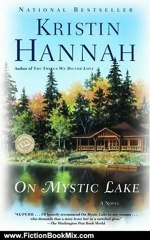 Fiction Book Review: On Mystic Lake (Ballantine Reader's Circle) by Kristin Hannah