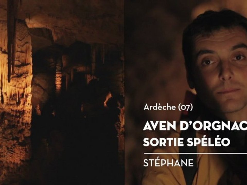 Sortie spéléo, Aven d'Orgnac, le coup de cœur de Stéphane - Bienvenue chez vous !