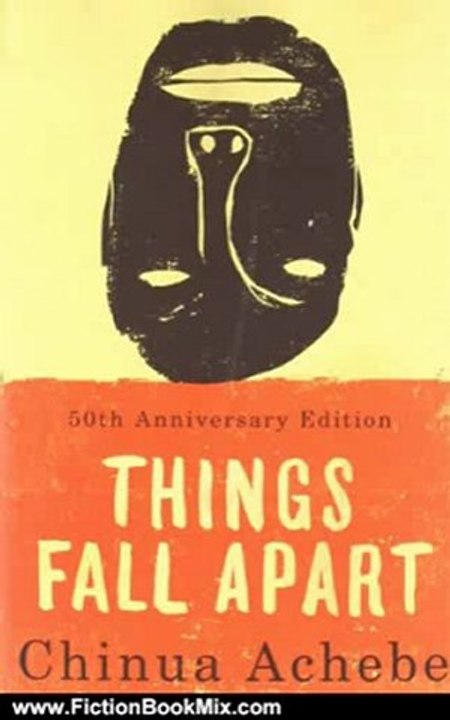 Fiction Book Review: Things Fall Apart by Chinua Achebe