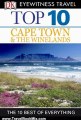 Travel Book Review: DK Eyewitness Top 10 Travel Guide: Cape Town and the Winelands: Cape Town and the Winelands by Philip Briggs, Loren Minsky