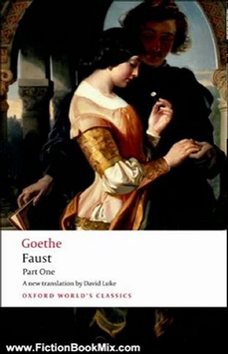 Fiction Book Review: Faust: Part One (Oxford World's Classics) (Pt. 1) by J. W. von Goethe, David Luke