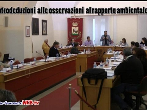 Consiglio comunale 24 ottobre 2012 controdeduzioni alle osservazioni al rapporto ambientale richiesta chiarimenti Crescentini