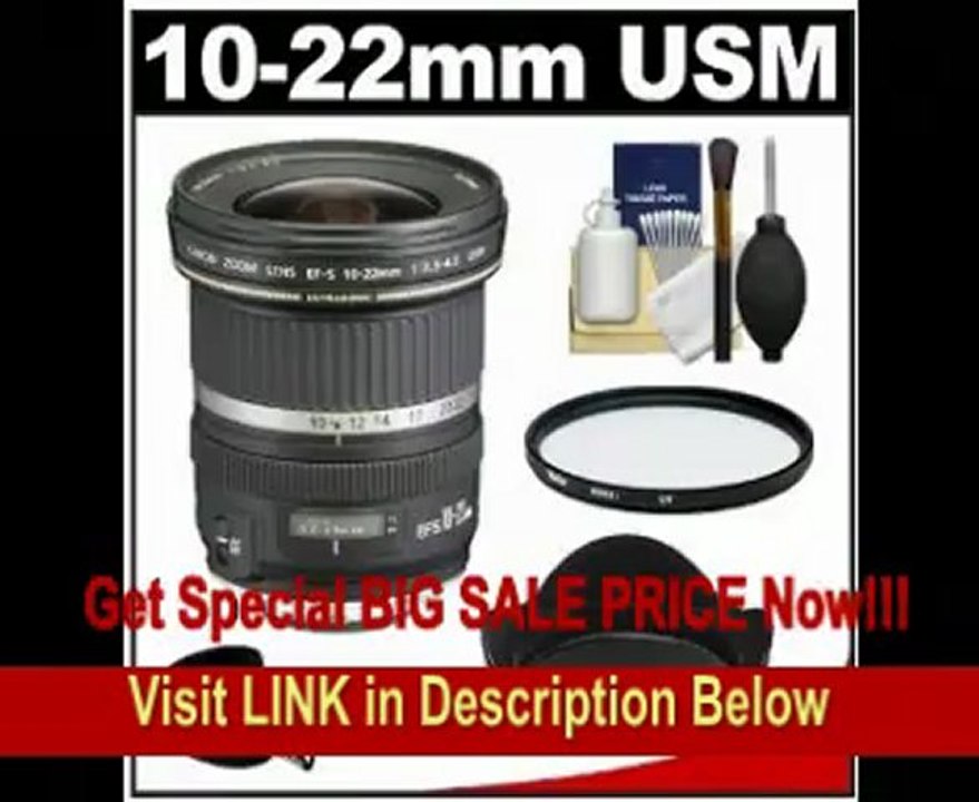 Canon EF-S 10-22mm f/3.5-4.5 USM Ultra Wide Angle Zoom Lens + UV Filter + EW-83E Hood + Accessory Kit for EOS 60D, 7D, Rebel T3, T3i, T4i Digital SLR Cameras