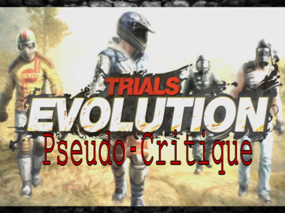Pseudo-Critique : Trials Evolution