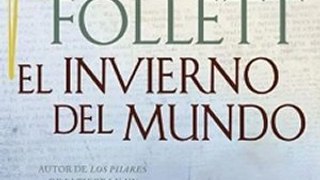Fiction Book Review: El invierno del mundo (Vintage Espanol) (Spanish Edition) by Ken Follett
