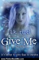 Fiction Book Review: Give Me - A Tale of Wyrd and Fae (Tethers: Tales of Wyrd and Fae, Book 1) by LK Rigel