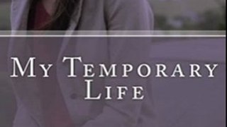 Fiction Book Review: My Temporary Life by Martin Crosbie