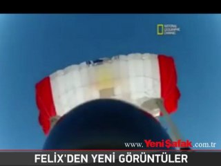 Felix'den yeni görüntüler