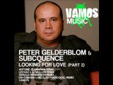 Peter Gelderblom & Subcquence - Looking 4 Love (Ian Osborn & Nicolas Francoual Remix)