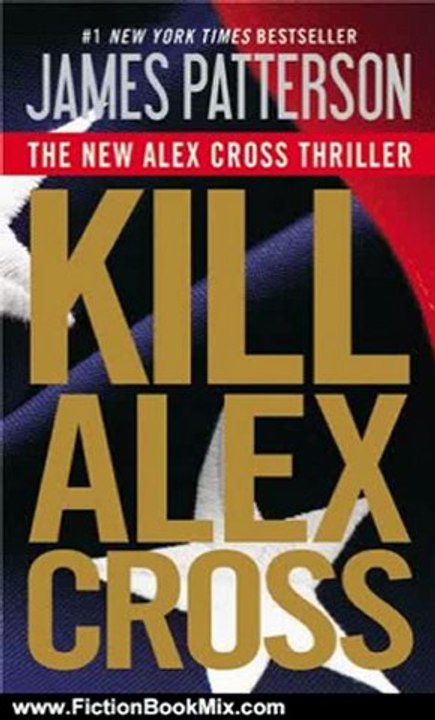 Fiction Book Review: Kill Alex Cross by James Patterson