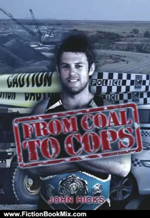 Fiction Book Review: FROM COAL TO COPS by John Hicks