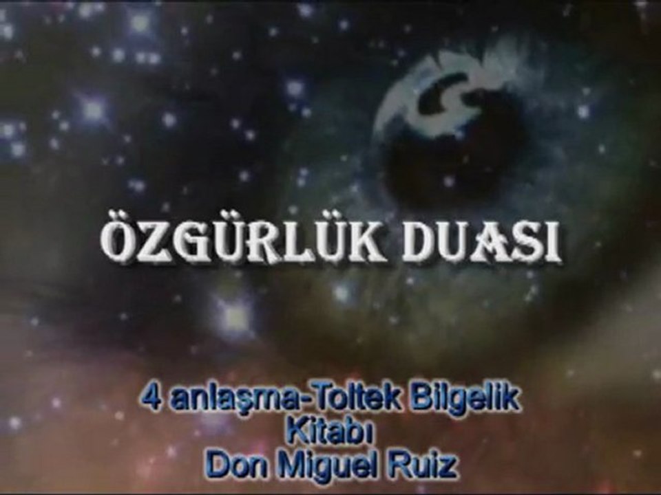 ÖZGÜRLÜK DUASI-Dört Anlaşma-Toltek Bilgelik Kitabı