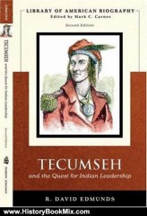 History Book Review: Tecumseh and the Quest for Indian Leadership (Library of American Biography Series) (2nd Edition) by David Edmunds
