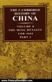 History Book Review: The Cambridge History of China, Volume 8, Part 2: The Ming Dynasty, 1368-1644 by Denis C. Twitchett, Frederick W. Mote