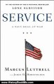 History Book Review: Service: A Navy SEAL at War by Marcus Luttrell, James D. Hornfischer