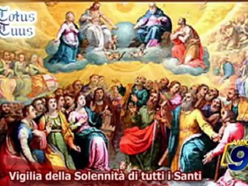 Totus Tuus | Vigilia della Solennità di tutti i Santi