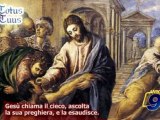 Totus Tuus | Gesù chiama il cieco, ascolta la sua preghiera e la esaudisce