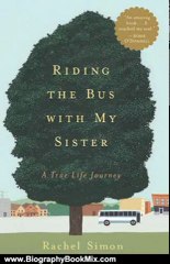 Biography Book Review: Riding the Bus with My Sister: A True Life Journey by Rachel Simon