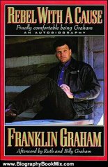 Biography Book Review: Rebel With A Cause by Franklin Graham