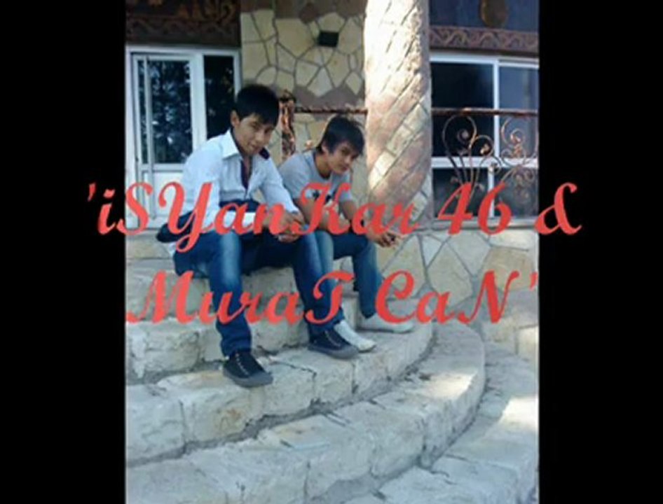 Murat Can Ft. isYanKar 46 |'KaLbimde aRTık Yerin KaLmadı Senin'|2oı2