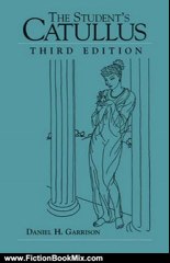 Fiction Book Review: The Student's Catullus (Oklahoma Series in Classical Culture) by Daniel H. Garrison