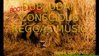 DUB JUDAH - CONSCIOUS REGGAE MUSIC
