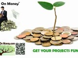 How To Get Your Project Funded  - SittingOnMoney.com - YouTube