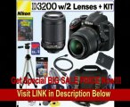 Nikon D3200 24.2 MP CMOS Digital SLR Camera with 18-55mm f/3.5-5.6G AF-S DX VR and 55-200mm f/4-5.6G ED IF AF-S DX VR Zoom-Nikkor Lenses + EN-EL+ EN-EL14 Battery + 32GB Deluxe Accessory Kit