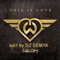 Will.I.Am feat. Eva Simons - This Is Love (edit by DJ DEMYR)