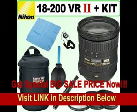 Nikon 18-200mm f/3.5-5.6G AF-S ED VR II Nikkor Telephoto Zoom Lens + Deluxe Accessory Kit